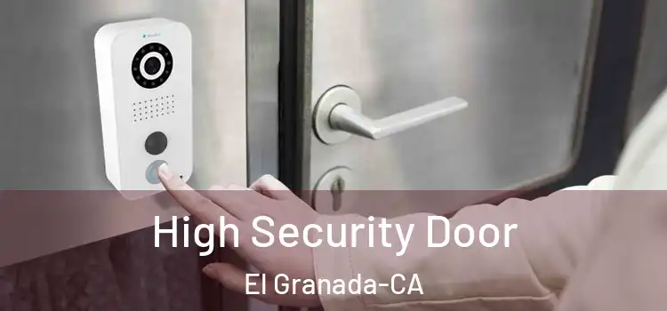 High Security Door El Granada-CA