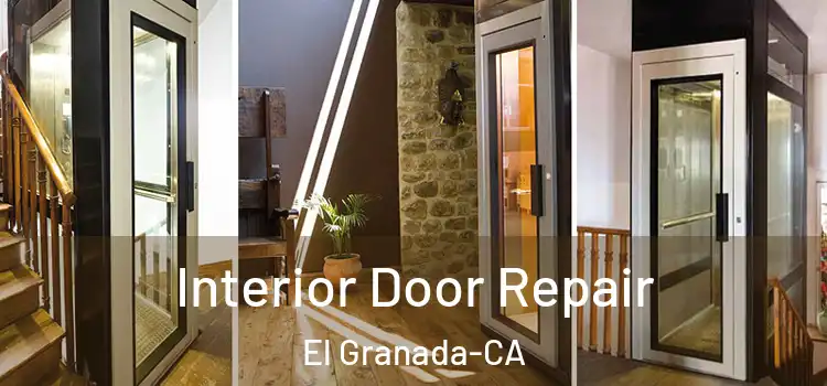  Interior Door Repair El Granada-CA