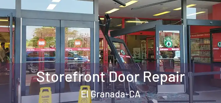 Storefront Door Repair El Granada-CA